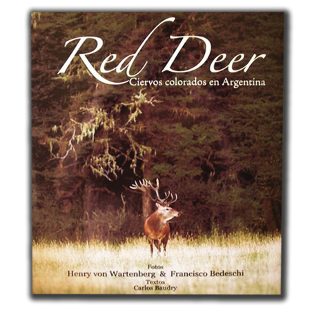 Red Deer - Ciervos Colorados en Argentina 