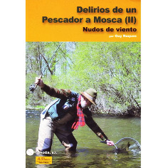 Libro de pesca - Delirios de un Pescador a Mosca II