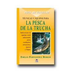 Libro Técnicas y Equipos para la Pesca de la Trucha